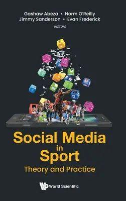 Közösségi média a sportban: Elmélet és gyakorlat - Social Media in Sport: Theory and Practice