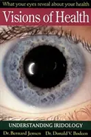 Visions of Health: Iridológia megértése - Visions of Health: Understanding Iridology