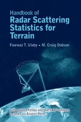 Handbook of Radar Scattering Statistics for Terrain: Tartalmazza a 2019-es szoftverfrissítést - Handbook of Radar Scattering Statistics for Terrain: Includes 2019 Software Update