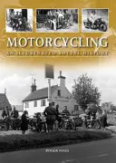 Motorkerékpározás - illusztrált társadalomtörténet - Motorcycling - An Illustrated Social History