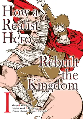 Hogyan építette újjá egy realista hős a királyságot (Manga): Omnibus 1 - How a Realist Hero Rebuilt the Kingdom (Manga): Omnibus 1