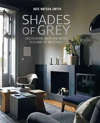 A szürke árnyalatai: Dekoráció a legelegánsabb alapszínekkel - Shades of Grey: Decorating with the Most Elegant of Neutrals