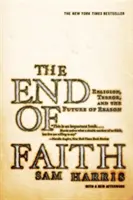 A hit vége: A vallás, a terror és az értelem jövője - The End of Faith: Religion, Terror, and the Future of Reason