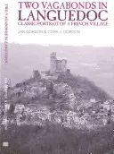 Két csavargó Languedocban - Klasszikus portré egy francia faluról - Two Vagabonds in Languedoc - Classic Portrait of a French Village