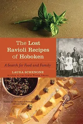 Hoboken elveszett raviolireceptjei: Az étel és a család keresése - The Lost Ravioli Recipes of Hoboken: A Search for Food and Family