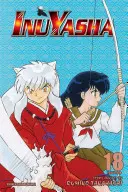 Inuyasha (Vizbig Edition), 18. kötet, 18. kötet: Az idő függönye - Inuyasha (Vizbig Edition), Vol. 18, 18: Curtain of Time