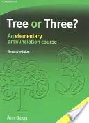 Fa vagy három? Elemi kiejtési tanfolyam - Tree or Three?: An Elementary Pronunciation Course