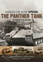 A Párduc harckocsi: Hitler T-34-es gyilkosa - The Panther Tank: Hitler's T-34 Killer