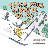 Tanítsd meg a zsiráfot síelni - Teach Your Giraffe to Ski