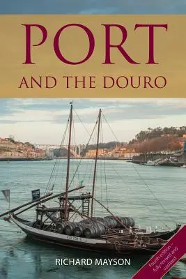 A portói és a douroi borok - Port and the Douro