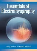 Az elektromiográfia alapjai - Essentials of Electromyography