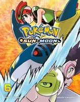 Pokmon: Nap és Hold, 6. kötet, 6. kötet - Pokmon: Sun & Moon, Vol. 6, 6