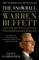 Hógolyó - Warren Buffett és az élet üzleti életéről - Snowball - Warren Buffett and the Business of Life