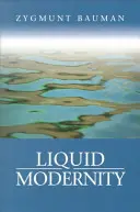 Folyékony modernitás - Liquid Modernity