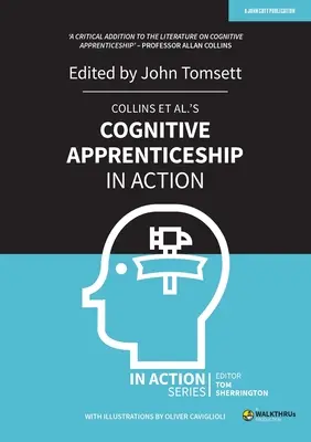 Collins és mások kognitív tanulói gyakorlatai a gyakorlatban - Collins Et Al's Cognitive Apprenticeship in Action