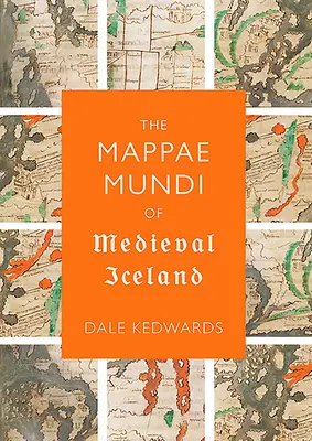 A középkori Izland Mappae Mundi című művei - The Mappae Mundi of Medieval Iceland