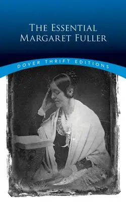 Az esszenciális Margaret Fuller - The Essential Margaret Fuller