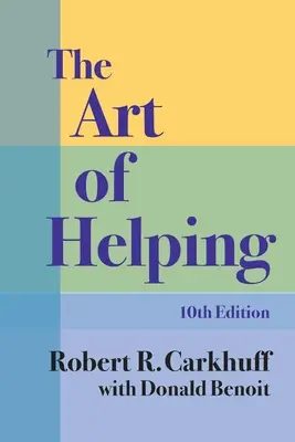 A segítés művészete, tizedik kiadás - The Art of Helping, Tenth Edition