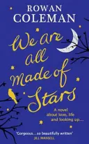 Mindannyian csillagokból vagyunk - We Are All Made of Stars