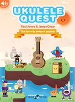 Ukulele Quest: The Fun Way to Learn Ukulele, Book & Online Audio