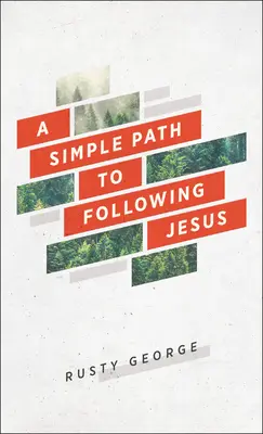 Egyszerű út Jézus követéséhez - A Simple Path to Following Jesus