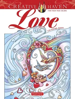 Creative Haven Love Színezőkönyv - Creative Haven Love Coloring Book