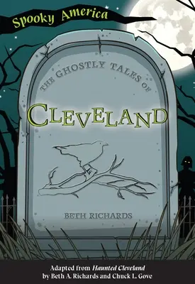 Cleveland kísérteties történetei - The Ghostly Tales of Cleveland