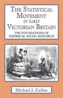 The Statistical Movement in Early Victorian Britain: Az empirikus társadalomkutatás alapjai - The Statistical Movement in Early Victorian Britain: The Foundations of Empirical Social Research