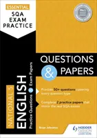 Essential SQA Exam Practice: National 5 angol kérdések és dolgozatok - Essential SQA Exam Practice: National 5 English Questions and Papers