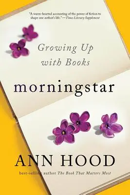 Morningstar: Growing Up with Books