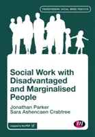 Szociális munka hátrányos helyzetű és marginalizált emberekkel - Social Work with Disadvantaged and Marginalised People