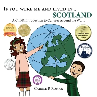 Ha én lennék és élnék... Skócia: Egy gyermek bevezetése a világ kultúráiba - If You Were Me and Lived in... Scotland: A Child's Introduction to Cultures Around the World