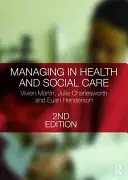 Vezetés az egészségügyi és szociális ellátásban - Managing in Health and Social Care
