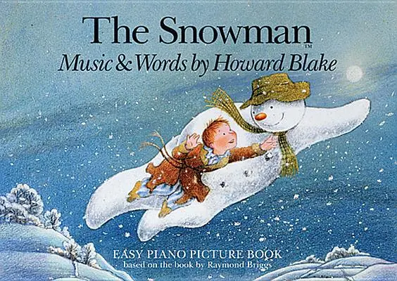 A hóember: Könnyű zongorás képeskönyv - The Snowman: Easy Piano Picture Book