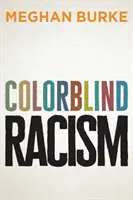 Színvak rasszizmus - Colorblind Racism