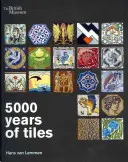 5000 év csempe - 5000 Years of Tiles