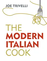 A modern olasz szakács - The Modern Italian Cook