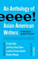 Aiiieeeeeee!: Az ázsiai amerikai írók antológiája - Aiiieeeee!: An Anthology of Asian American Writers