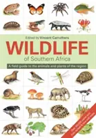 Dél-Afrika vadvilága: A Field Guide to the Animals and Plants of the Region: A Field Guide to the Animals and Plants of the Region (Terepi útmutató a régió állataihoz és növényeihez) - Wildlife of Southern Africa: A Field Guide to the Animals and Plants of the Region