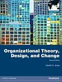 Szervezetelmélet, tervezés és változás: Global Edition - Organizational Theory, Design, and Change: Global Edition