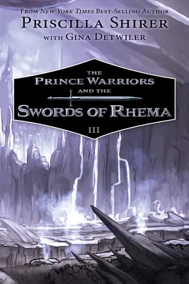 A hercegi harcosok és a Rhema kardjai - The Prince Warriors and the Swords of Rhema