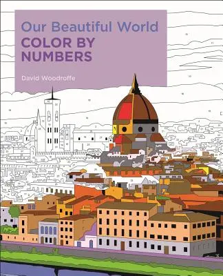 A mi gyönyörű világunk Színezd a számokat - Our Beautiful World Color by Numbers