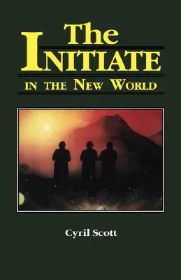 A beavatott az Új Világban, 2. - The Initiate in the New World, 2