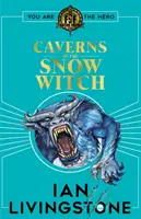 Fighting Fantasy: A hóboszorkány barlangjai - Fighting Fantasy: The Caverns of the Snow Witch