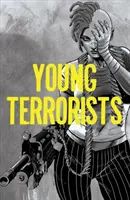 Ifjú terroristák, 1. kötet, 1. kötet - Young Terrorists, Vol 1, 1