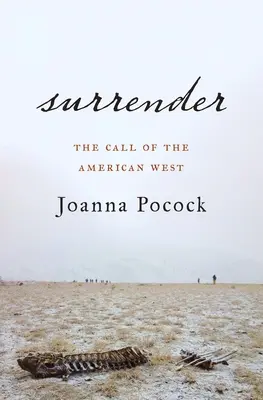 Surrender: Az amerikai nyugat hívása - Surrender: The Call of the American West