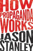 Hogyan működik a propaganda - How Propaganda Works