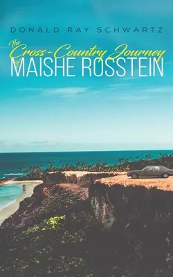 Maishe Rosstein országjáró utazása - The Cross-Country Journey of Maishe Rosstein