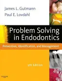 Problémamegoldás az endodontia területén - megelőzés, azonosítás és kezelés - Problem Solving in Endodontics - Prevention, Identification and Management