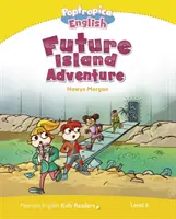 6. szint: Poptropica English Future Island Adventure (angolul) - Level 6: Poptropica English Future Island Adventure